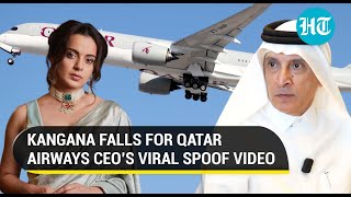 Qatar Airways CEO’s spoof video goes viral Kangana Ranaut falls for it calls him ‘idiot’ [upl. by Irollam]