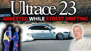 ARRESTED WHILE STREET DRIFTING  CRAZIEST POLICE ENCOUNTER EVER  Ultrace 2023  OG SCHAEFCHEN [upl. by Lantz333]