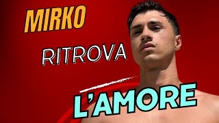 Mirko ritrova lAMORE con il NUOVO Arrivo Perla [upl. by Cibis]