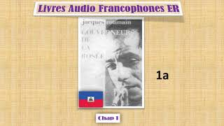 Gouverneurs de la Rosée Jacques Roumain Chap 1a [upl. by Naoh]