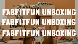 Fab Fit Fun Fall Annual Unboxing 2024 [upl. by Oakleil]