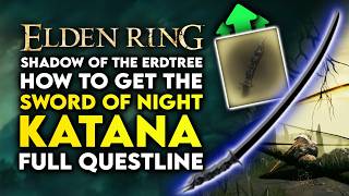 Elden Ring Shadow Of The Erdtree  How To Get Sword Of Night KATANA  Full Ymir amp Jolán Questline [upl. by Yrruc]