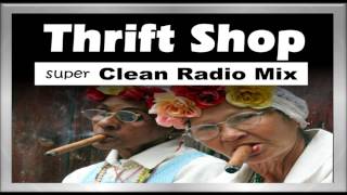 Thrift Shop  Super Clean Radio Mix Version With Clean Lyrics  Buy ON iTUNES [upl. by Atteyram184]