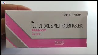 FRANXIT Tablet  FLUPENTIXOL amp MELITRACEN TABLETS  FRANXIT Tablet Uses Side effects Benefits Dosage [upl. by Richlad]