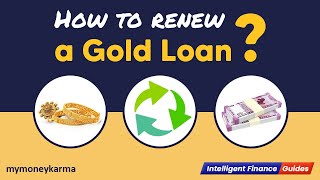 How To Renew Gold Loans Processes Interest Calculations Savings Tips  Intelligent Finance Guides [upl. by Gordy414]