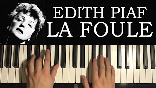 Edith Piaf  La foule Piano Tutorial Lesson [upl. by Binny118]