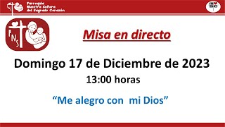 Misa Domingo 17 de Diciembre de 2023  1300 h en directo ParroquiaPioXIIMadrid [upl. by Enoed788]