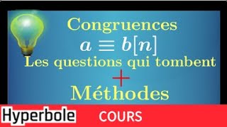 Congruence • Les questions classiques en exercice  méthodes • Terminale Maths Expertes arithmétique [upl. by Benedetta]