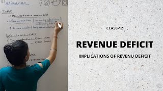 Revenue Deficit  Implications  Budgetary deficit  Budget  Class12  part6 economicsaasaanhai [upl. by Costello]