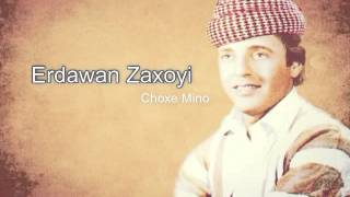 Erdawan Zaxoyi  Çoxe Minoارده وان زاخۆی  چووخکێ منو [upl. by Ayaet]