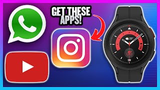 How To Get Any App On Your Samsung Galaxy Watch 5 And Watch 5 Pro [upl. by Merri]