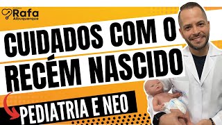 Cuidados com Recém Nascido  Neonatologia e Pediatria [upl. by Ahteral]