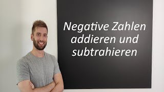 Negative Zahlen addieren und subtrahieren [upl. by Viglione]