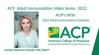 ACIP Adult Immunization Schedule 2022  American College of Physicians [upl. by Lucey]