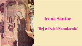 Irena Santor  Hej w Dzień Narodzenia Official Audio [upl. by Eutnoj]