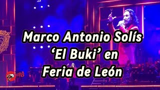 Marco Antonio Solís ‘El Buki’ en Feria de León 2024 [upl. by Atronna710]