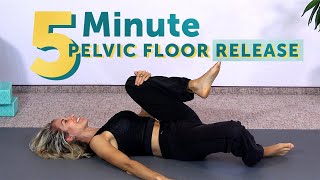 5 Minute Pelvic Floor Release  Relax Pelvic Tension FAST [upl. by Dosi]