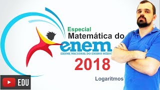 Enem 2018  Logaritmos  Dicas e Macetes  Curso Completo 01100 [upl. by Houser]