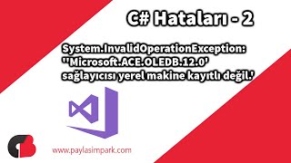 C Hataları  2 MicrosoftACEOLEDB120 sağlayıcısı yerel makine kayıtlı değil [upl. by Ggerk441]