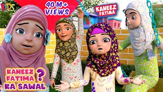 Kaneez Fatima Ka Sawal   Kaneez Fatima New Episode 2022  3D Animation Cartoon Series [upl. by Eimarrej]