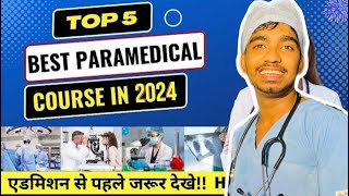 Top 5 paramedical courses after 12  best Paramedical courses with high salary bestcourseafter12th [upl. by Melany]