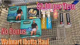 Walmart Ibotta Haul 61324  No Bonus  Paid 300 per item [upl. by Hilliard792]