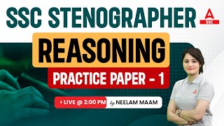 SSC Stenographer 2023  SSC Steno Reasoning By Neelam Mam  Practice Paper 1 [upl. by Ahsimaj70]