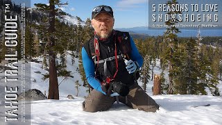 Snowshoeing Basics 5 Reasons to Love Snowshoeing [upl. by Conway]