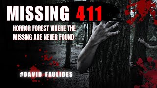 Missing 411  Horror forest Where the missing are never found [upl. by Volnay]