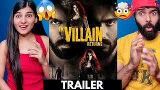 EK VILLAIN RETURNS TRAILER REACTION   JOHN DISHA ARJUN TARA  MOHIT SURI  Bhushan K [upl. by Irrek]