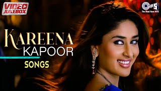 Kareena Kapoor Songs  Bollywood Romantic Songs  Hindi Hit Songs  Video Jukebox [upl. by Orr]