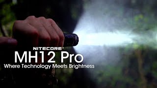 Where Technology Meets Brightness丨Ultra High Intensity UHi LED丨NITECORE MH12 Pro [upl. by Phil]