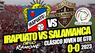 IRAPUATO vs SALAMANCA ligapremier 2023 14 de Octubre clasico [upl. by Slack]