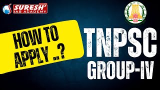 HOW TO APPLY  TNPSC  GROUPIV  Suresh IAS Academy [upl. by Acisej389]