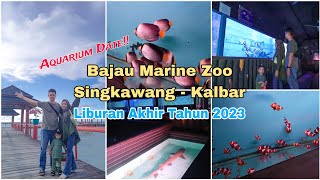 BARU BAJAU MARINE ZOO SINGKAWANG  Liburan Akhir Tahun 2023 Wajib Kesini [upl. by Kiyohara]