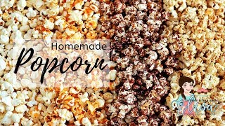 How to Make Homemade Popcorn  4 Amazing Flavored Popcorn Recipes [upl. by Ldnek]