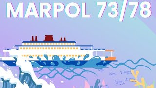 The MARPOL 7378 Brief history and its annexes [upl. by Etak468]