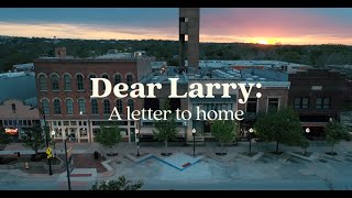 Dear Larry A Letter to Home [upl. by Eelahc]