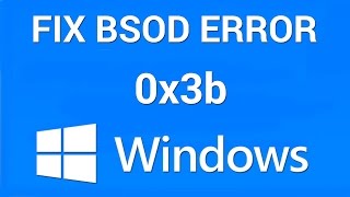 How to Fix BSOD System Service Exception Error 0x0000003b [upl. by Quintana]