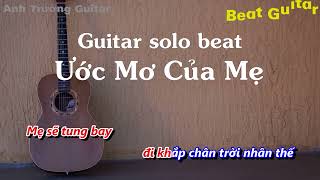 Karaoke Ước Mơ Của Mẹ  Văn Mai Hương Guitar Solo Beat Acoutics  Anh Trường Guitar [upl. by Niraa]