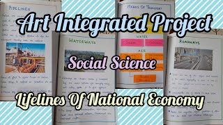 Geography chapter Lifelines of National Economy of class 10  Art Integrated Project Social Science [upl. by Onaireves690]