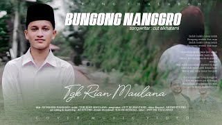 BUNGONG NANGGROE  TGK RIAN MAULANA COVER MUSIC VIDEO [upl. by Hannad]