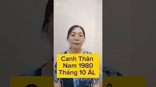 tuổi Canh Thân 1980 Nam Tháng 10 ÂL 2024 [upl. by Nessah673]