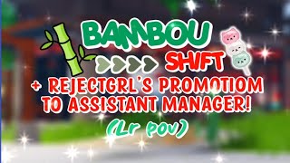 Bambou Shift 1  Rejectgrl’s promotion to Assistant Manager  LR POV [upl. by Woolson564]