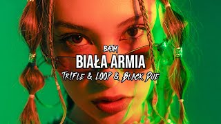 BAJM  BIAŁA ARMIA TrFle amp LOOP amp Black Due REMIX 2024 [upl. by Bianka]