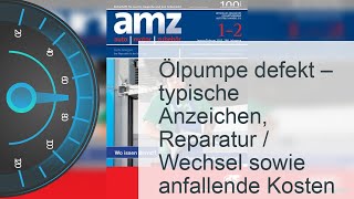 Ölpumpe defekt  Anzeichen Reparatur  Wechsel amp Kosten [upl. by Haland374]