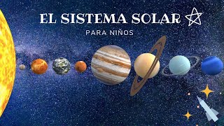 El Sistema Solar para niños  EL Sol y los Planetas [upl. by Tarazi]