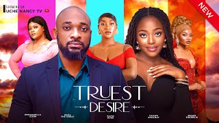 TRUEST DESIRE New Movie Deza The Great Faith Duke Shaznay Okawa Emmanuella 2024 Nollywood Movie [upl. by Podvin906]