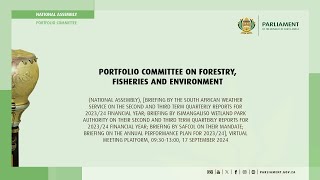 Portfolio Committee on Forestry Fisheries and Environment 17 September 2024 [upl. by Nitsu738]