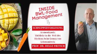 Inside BWLFood Management Schnuppervorlesung Aromenkunde [upl. by Gorrono]